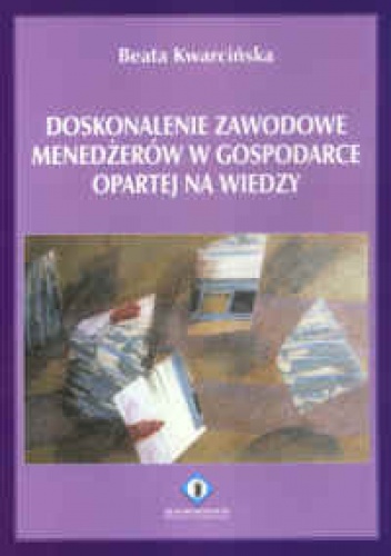 Okladka ksiazki doskonalenie zawodowe menedzerow w gospodarce opartej na wiedzy