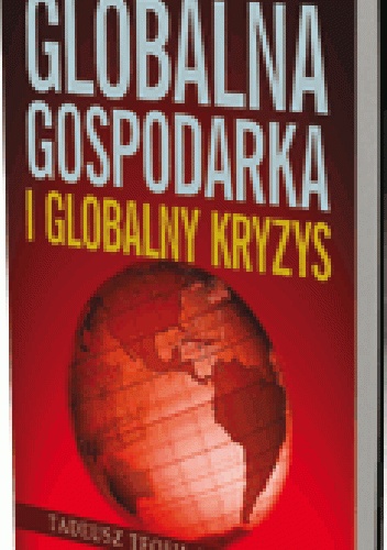 Okladka ksiazki globalna gospodarka i globalny kryzys