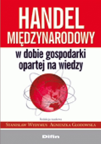 Okladka ksiazki handel miedzynarodowy w dobie gospodarki opartej na wiedzy