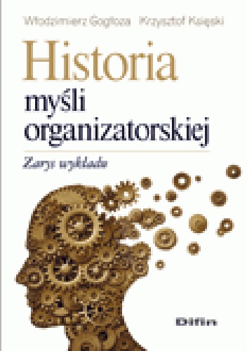 Okladka ksiazki historia mysli organizatorskiej zarys wykladu