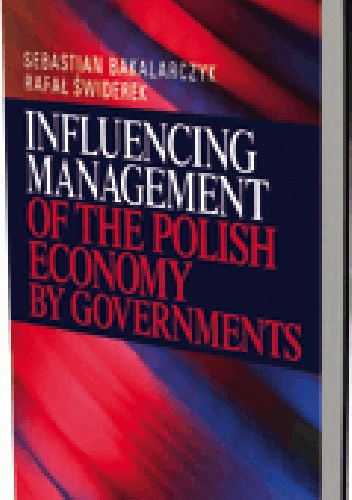 Okladka ksiazki influencing management of the polish economy by governments