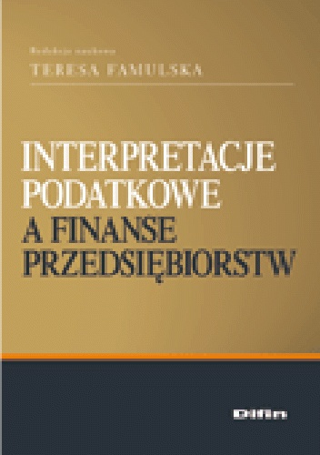 Okladka ksiazki interpretacje podatkowe a finanse przedsiebiorstw