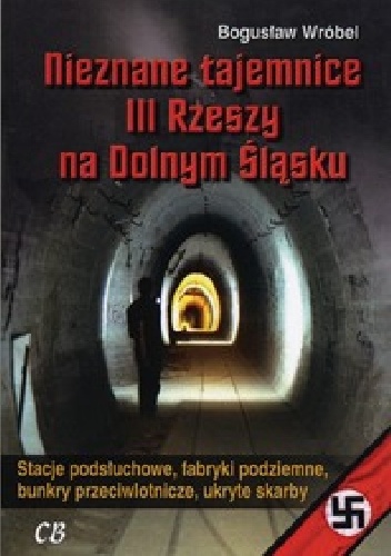 Okladka ksiazki nieznane tajemnice iii rzeszy na dolnym slasku