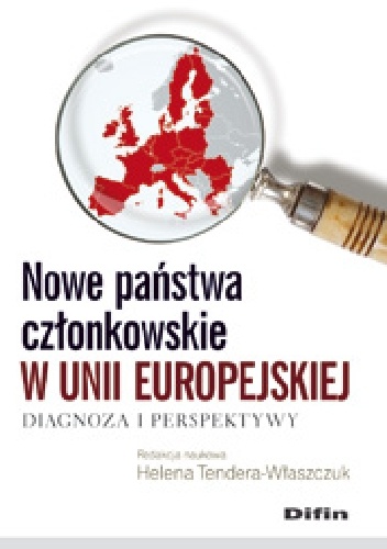 Okladka ksiazki nowe panstwa czlonkowskie w unii europejskiej diagnoza i perspektywy