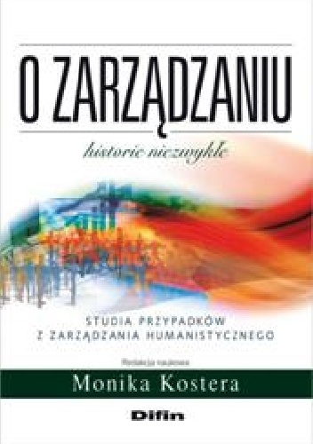 Okladka ksiazki o zarzadzaniu studia przypadkow z zarzadzania humanistycznego