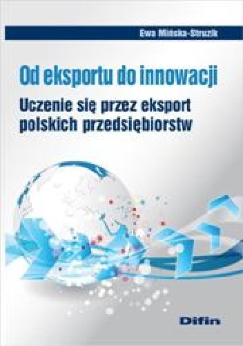 Okladka ksiazki od eksportu do innowacji uczenie sie przez eksport polskich przedsiebiorstw