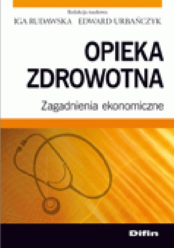 Okladka ksiazki opieka zdrowotna zagadnienia ekonomiczne