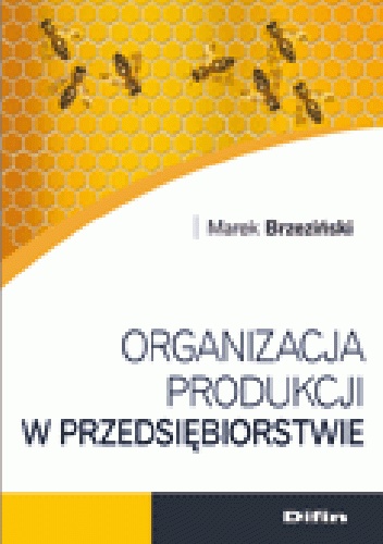 Okladka ksiazki organizacja produkcji w przedsiebiorstwie