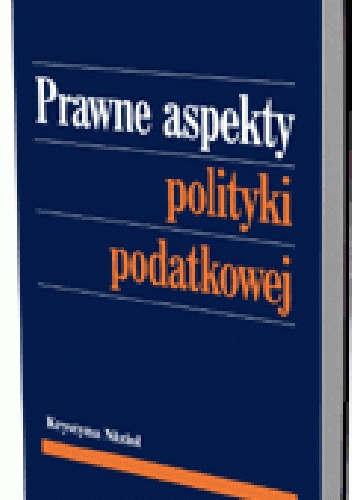 Okladka ksiazki prawne aspekty polityki podatkowej