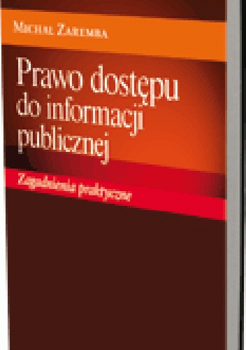 Okladka ksiazki prawo dostepu do informacji publicznej zagadnienia praktyczne