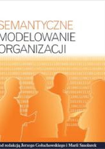 Okladka ksiazki semantyczne modelowanie organizacji