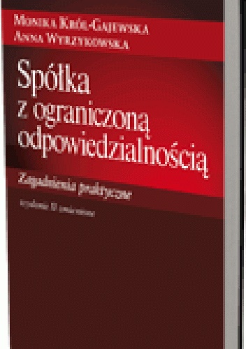 Okladka ksiazki spolka z ograniczona odpowiedzialnoscia zagadnienia praktyczne wydanie 2