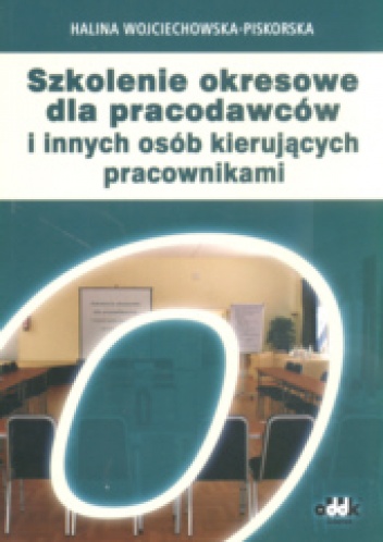 Okladka ksiazki szkolenie okresowe dla pracodawcow i innych osob kierujacych pracownikami