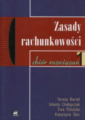 Okladka ksiazki zasady rachunkowosci zbior zadan bartel teresa i inni